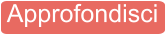 Approfondisci